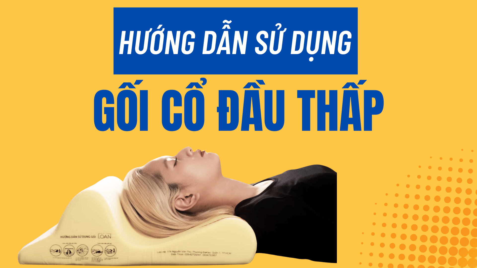 HƯỚNG DẪN SỬ DỤNG ĐẦU THẤP - GỐI CỔ SÁNG CHẾ DOCTORLOAN